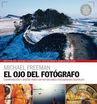 OJO DEL FOTÓGRAFO (2017) | 9788416965328 | FREEMAN, MICHAEL | Galatea Llibres | Llibreria online de Reus, Tarragona | Comprar llibres en català i castellà online