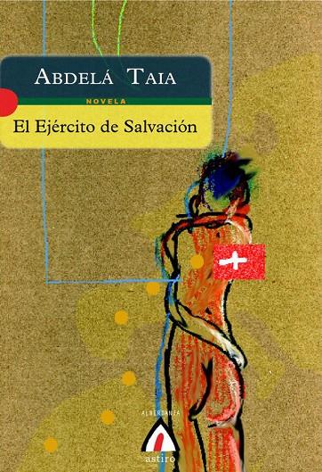 EJERCITO DE SALVACION, EL | 9788496643604 | TAIA, ABDELA (1973- ) | Galatea Llibres | Llibreria online de Reus, Tarragona | Comprar llibres en català i castellà online