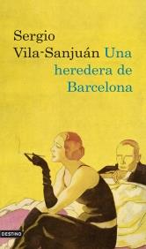 HEREDERA DE BARCELONA, UNA | 9788423342242 | VILA-SANJUÁN, SERGIO | Galatea Llibres | Librería online de Reus, Tarragona | Comprar libros en catalán y castellano online