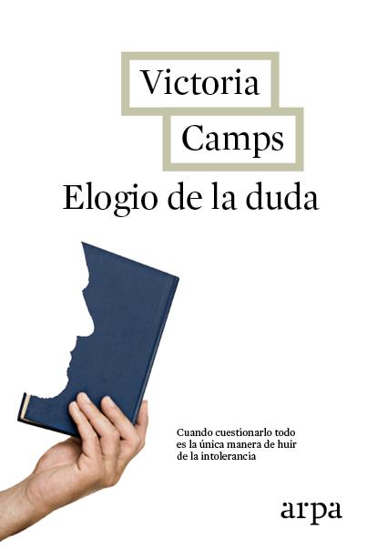 ELOGIO DE LA DUDA | 9788416601103 | CAMPS, VICTORIA | Galatea Llibres | Llibreria online de Reus, Tarragona | Comprar llibres en català i castellà online