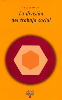 DIVISION DEL TRABAJO SOCIAL, LA | 9788476002292 | DURKHEIM, EMILE | Galatea Llibres | Llibreria online de Reus, Tarragona | Comprar llibres en català i castellà online