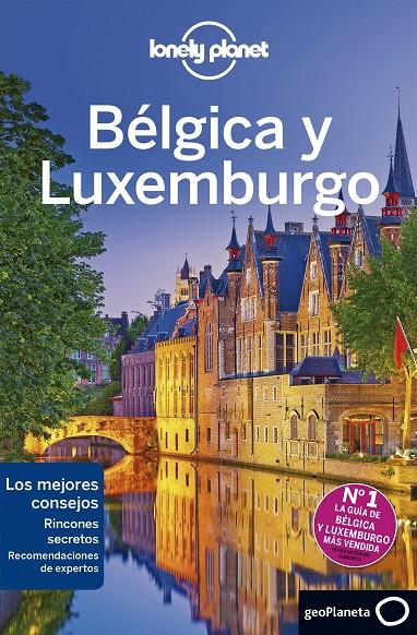 BÉLGICA Y LUXEMBURGO LONELY PLANET 2019 | 9788408206705 | SMITH, HELENA/ELLIOTT, MARK/LE NEVEZ, CATHERINE/ST.LOUIS, REGIS/WALKER, BENEDICT | Galatea Llibres | Llibreria online de Reus, Tarragona | Comprar llibres en català i castellà online