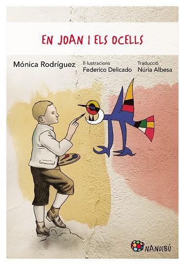 EN JOAN I ELS OCELLS | 9788413033990 | RODRIGUEZ, MONICA | Galatea Llibres | Llibreria online de Reus, Tarragona | Comprar llibres en català i castellà online