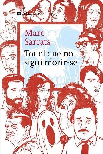TOT EL QUE NO SIGUI MORIR-SE | 9788419334213 | SARRATS, MARC | Galatea Llibres | Llibreria online de Reus, Tarragona | Comprar llibres en català i castellà online