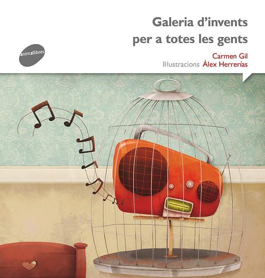 GALERIA D'INVENTS PER A TOTES LES GENTS | 9788415975557 | GIL, CARMEN | Galatea Llibres | Llibreria online de Reus, Tarragona | Comprar llibres en català i castellà online