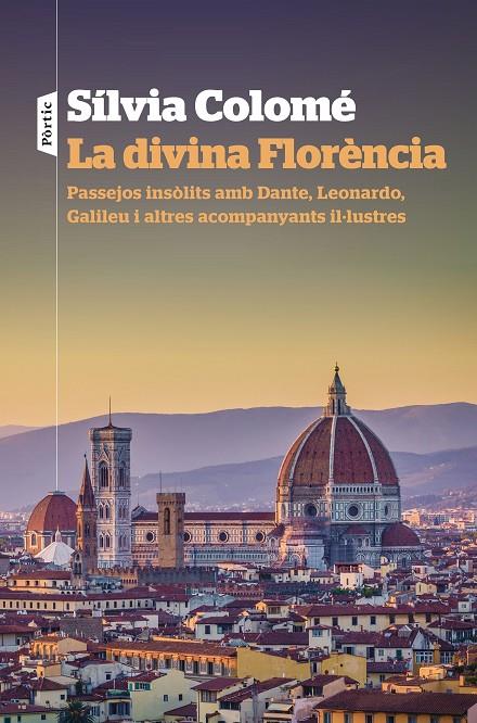 LA DIVINA FLORÈNCIA | 9788498094947 | COLOMÉ, SÍLVIA | Galatea Llibres | Llibreria online de Reus, Tarragona | Comprar llibres en català i castellà online