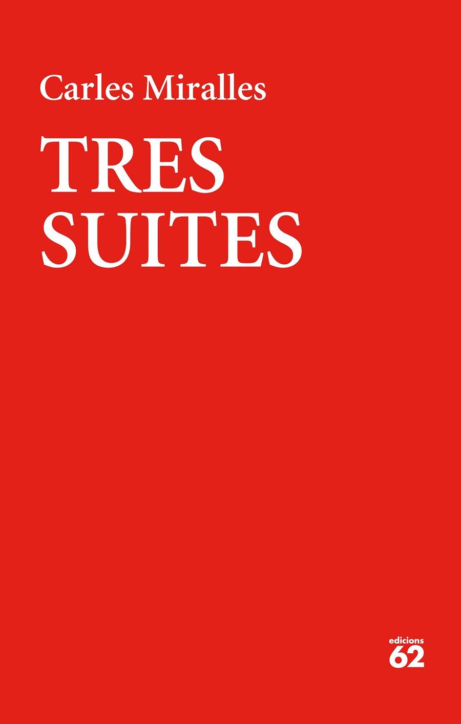 TRES SUITES | 9788429776331 | MIRALLES, CARLES | Galatea Llibres | Llibreria online de Reus, Tarragona | Comprar llibres en català i castellà online