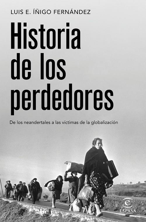 HISTORIA DE LOS PERDEDORES | 9788467064445 | ÍÑIGO FERNÁNDEZ, LUIS E. | Galatea Llibres | Llibreria online de Reus, Tarragona | Comprar llibres en català i castellà online