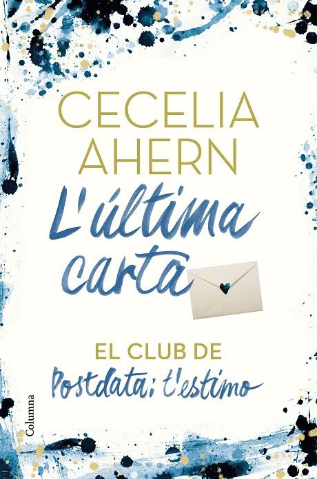 ULTIMA CARTA, L' | 9788466425896 | AHERN, CECELIA | Galatea Llibres | Llibreria online de Reus, Tarragona | Comprar llibres en català i castellà online