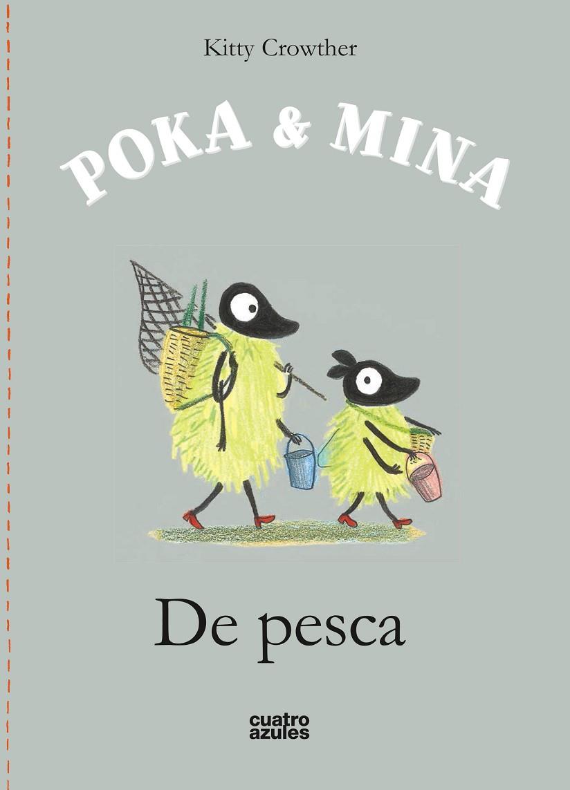 POKA &amp; MINA: DE PESCA | 9788494186646 | CROWTHER, KITTY | Galatea Llibres | Llibreria online de Reus, Tarragona | Comprar llibres en català i castellà online