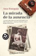 LA MIRADA DE LA AUSENCIA | 9788416859573 | ITURGAIZ, ANA | Galatea Llibres | Llibreria online de Reus, Tarragona | Comprar llibres en català i castellà online