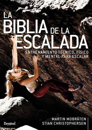 LA BIBLIA DE LA ESCALADA | 9788498295382 | MOBRÅTEN, MARTIN / STIAN CHRISTOPHERSEN | Galatea Llibres | Llibreria online de Reus, Tarragona | Comprar llibres en català i castellà online