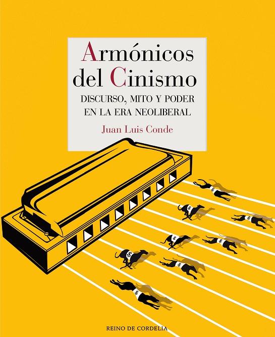 ARMONICOS DEL CINISMO | 9788418141225 | CONDE, JUAN LUIS | Galatea Llibres | Llibreria online de Reus, Tarragona | Comprar llibres en català i castellà online