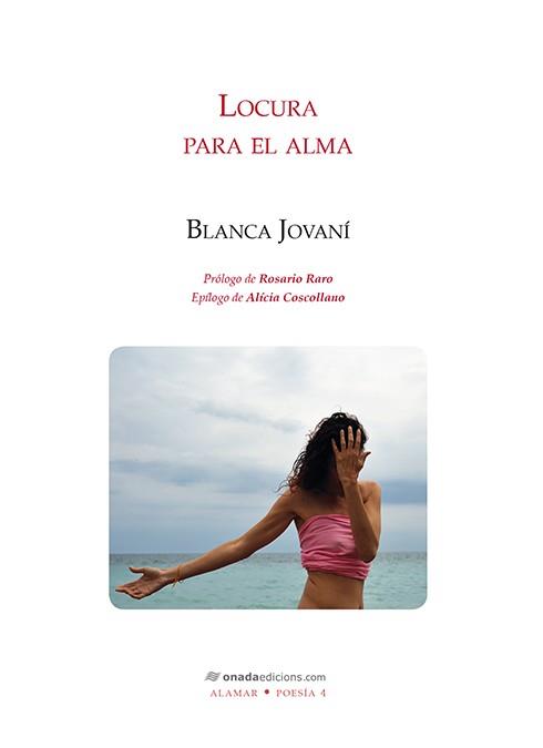 LOCURA PARA EL ALMA | 9788417050764 | JOVANÍ ESBRÍ, BLANCA | Galatea Llibres | Llibreria online de Reus, Tarragona | Comprar llibres en català i castellà online
