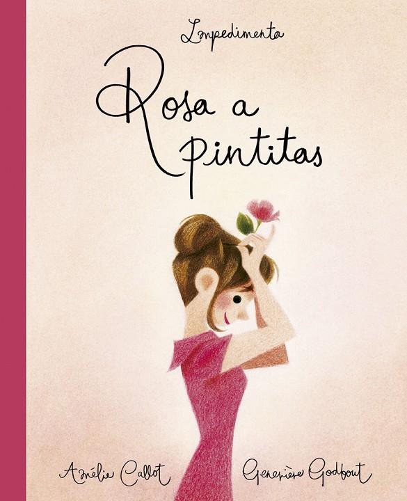 ROSA A PINTITAS | 9788417115401 | CALLOT, AMèLIE | Galatea Llibres | Llibreria online de Reus, Tarragona | Comprar llibres en català i castellà online
