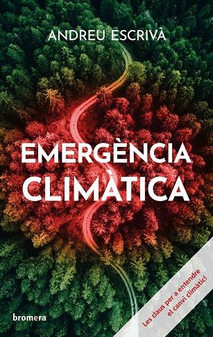 EMERGÈNCIA CLIMÀTICA | 9788413585031 | ESCRIVÀ, ANDREU | Galatea Llibres | Llibreria online de Reus, Tarragona | Comprar llibres en català i castellà online