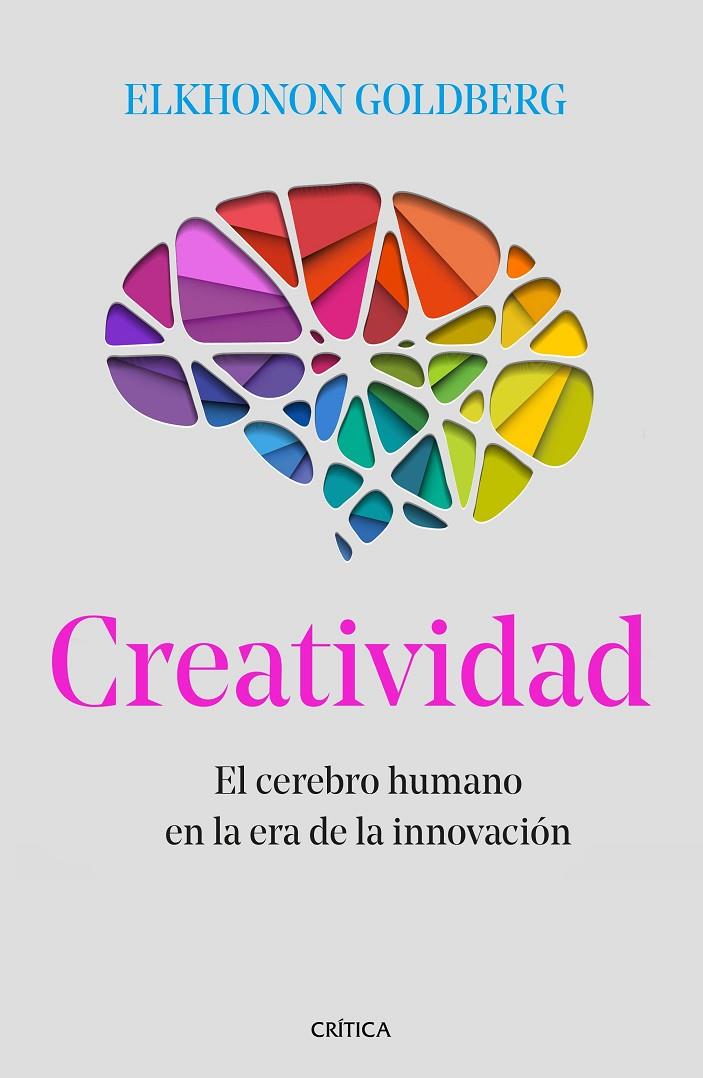 CREATIVIDAD | 9788491990895 | GOLDBERG, ELKHONON | Galatea Llibres | Llibreria online de Reus, Tarragona | Comprar llibres en català i castellà online