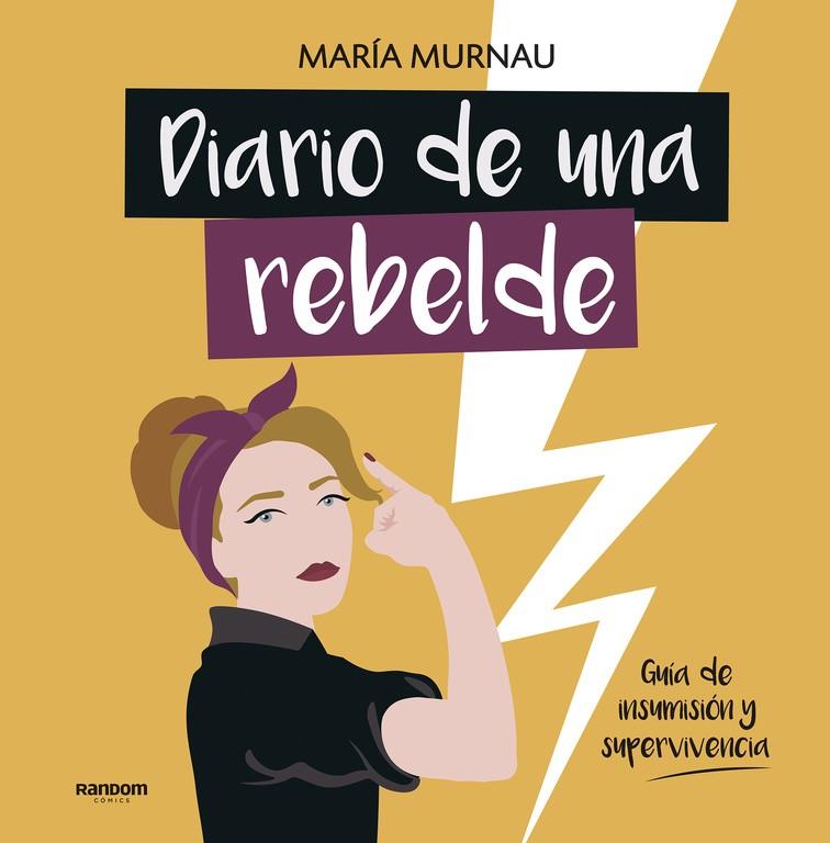 DIARIO DE UNA REBELDE | 9788417247331 | MURNAU, MARÍA | Galatea Llibres | Llibreria online de Reus, Tarragona | Comprar llibres en català i castellà online