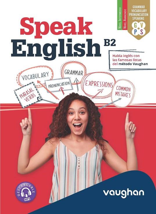 SPEAK ENGLISH B2 | 9788419054197 | AA.VV | Galatea Llibres | Llibreria online de Reus, Tarragona | Comprar llibres en català i castellà online