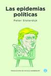 LAS EPIDEMIAS POLITICAS | 9789874086969 | SLOTERDIJK, PETER | Galatea Llibres | Llibreria online de Reus, Tarragona | Comprar llibres en català i castellà online