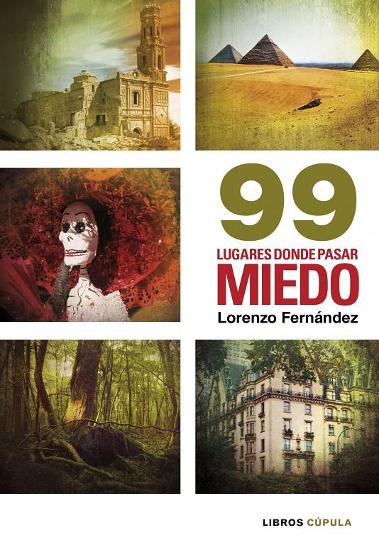 99 LUGARES DONDE PASAR MIEDO | 9788448003081 | FERNANDEZ, LORENZO | Galatea Llibres | Llibreria online de Reus, Tarragona | Comprar llibres en català i castellà online