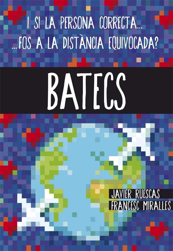 BATECS  | 9788466141178 | MIRALLES, FRANCESC; RUESCAS, JAVIER | Galatea Llibres | Llibreria online de Reus, Tarragona | Comprar llibres en català i castellà online
