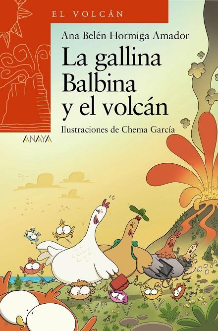 LA GALLINA BALBINA Y EL VOLCÁN | 9788414334874 | HORMIGA AMADOR, ANA BELÉN | Galatea Llibres | Llibreria online de Reus, Tarragona | Comprar llibres en català i castellà online
