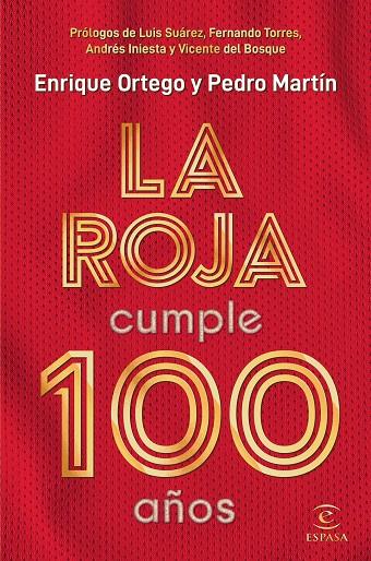 LA ROJA CUMPLE 100 AÑOS | 9788467057812 | ORTEGO, ENRIQUE/MARTÍN, PEDRO | Galatea Llibres | Llibreria online de Reus, Tarragona | Comprar llibres en català i castellà online