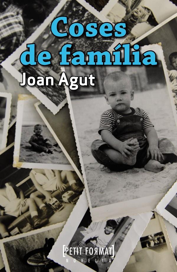 COSES DE FAMÍLIA | 9788448932251 | AGUT, JOAN | Galatea Llibres | Llibreria online de Reus, Tarragona | Comprar llibres en català i castellà online