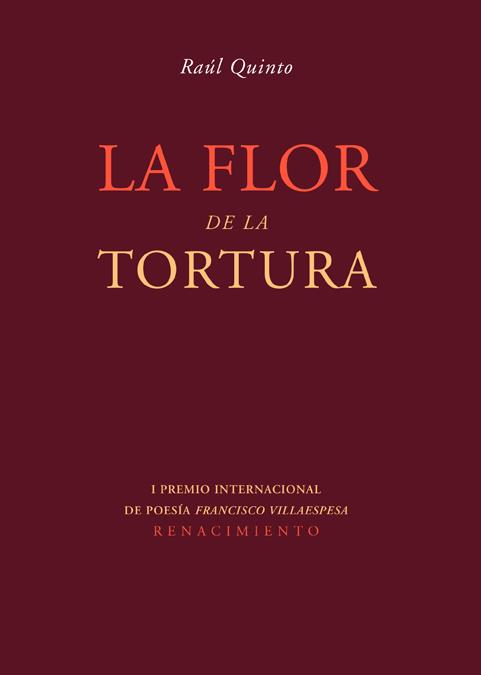 FLOR DE LA TORTURA, LA | 9788484723783 | QUINTO, RAUL | Galatea Llibres | Llibreria online de Reus, Tarragona | Comprar llibres en català i castellà online