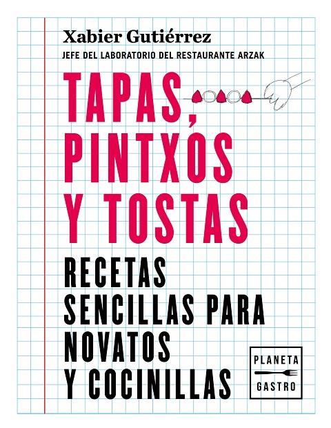 TAPAS, PINTXOS Y TOSTAS | 9788408219187 | GUTIÉRREZ, XABIER | Galatea Llibres | Llibreria online de Reus, Tarragona | Comprar llibres en català i castellà online