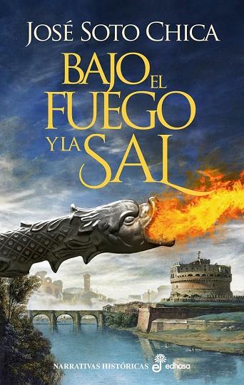 BAJO EL FUEGO Y LA SAL | 9788435063876 | SOTO CHICA, JOSÉ | Galatea Llibres | Llibreria online de Reus, Tarragona | Comprar llibres en català i castellà online