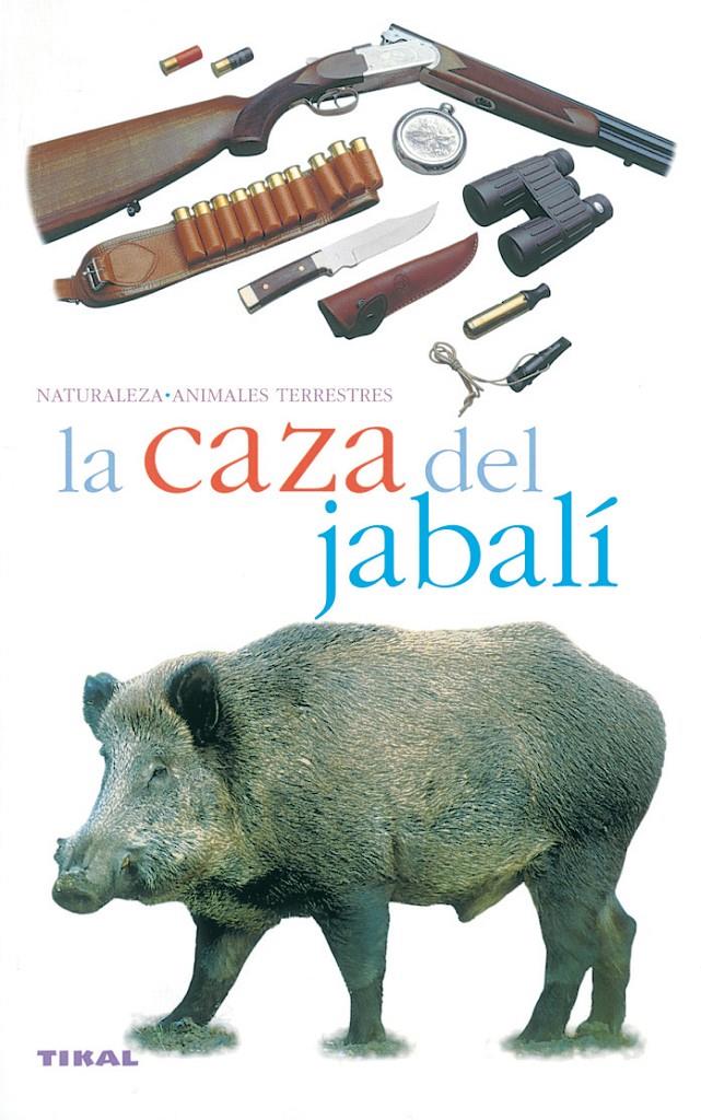 CAZA DEL JABALI, LA | 9788430553914 | DURANTEL, PASCAL | Galatea Llibres | Llibreria online de Reus, Tarragona | Comprar llibres en català i castellà online