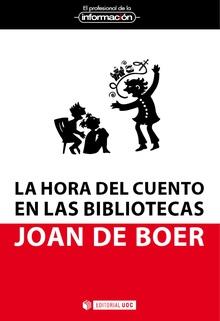 LA HORA DEL CUENTO EN LAS BIBLIOTECAS | 9788490643976 | DE BOER, JOAN | Galatea Llibres | Llibreria online de Reus, Tarragona | Comprar llibres en català i castellà online