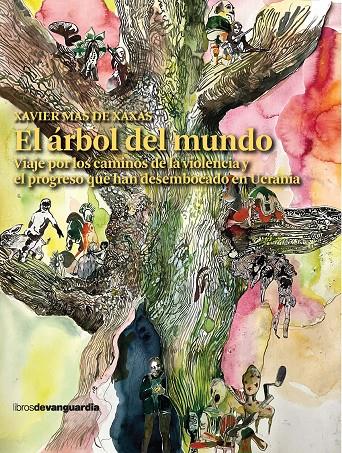 EL ÁRBOL DEL MUNDO | 9788418604164 | MAS DE XAXÀS, XAVIER | Galatea Llibres | Llibreria online de Reus, Tarragona | Comprar llibres en català i castellà online