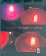 ARTE DE HACER VELAS,EL | 9788480195614 | MARKO, PAUL | Galatea Llibres | Llibreria online de Reus, Tarragona | Comprar llibres en català i castellà online