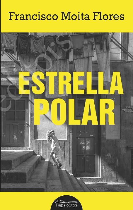 ESTRELLA POLAR | 9788413030340 | MOITA FLORES, FRANCISCO | Galatea Llibres | Llibreria online de Reus, Tarragona | Comprar llibres en català i castellà online