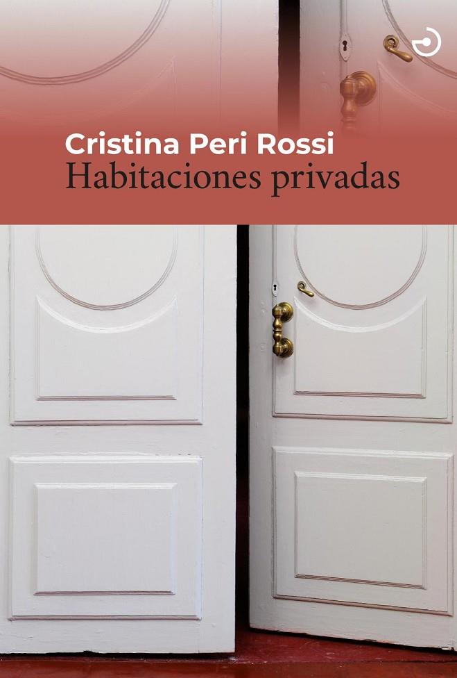 HABITACIONES PRIVADAS | 9788415740766 | PERI ROSSI, CRISTINA | Galatea Llibres | Llibreria online de Reus, Tarragona | Comprar llibres en català i castellà online
