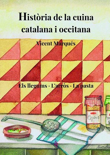 HISTÒRIA DE LA CUINA CATALANA I OCCITANA | 9788412156980 | MARQUÉS CARBONELL, VICENT | Galatea Llibres | Llibreria online de Reus, Tarragona | Comprar llibres en català i castellà online