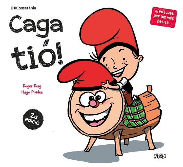 CAGA TIÓ! | 9788413563183 | ROIG CÉSAR, ROGER | Galatea Llibres | Llibreria online de Reus, Tarragona | Comprar llibres en català i castellà online