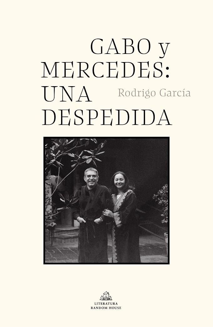 GABO Y MERCEDES: UNA DESPEDIDA | 9788439739142 | GARCÍA, RODRIGO | Galatea Llibres | Llibreria online de Reus, Tarragona | Comprar llibres en català i castellà online