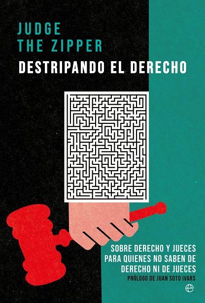 DESTRIPANDO EL DERECHO | 9788413845579 | THE ZIPPER, JUDGE | Galatea Llibres | Llibreria online de Reus, Tarragona | Comprar llibres en català i castellà online