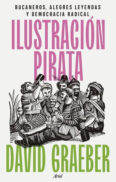 ILUSTRACIÓN PIRATA | 9788434437463 | GRAEBER, DAVID | Galatea Llibres | Llibreria online de Reus, Tarragona | Comprar llibres en català i castellà online