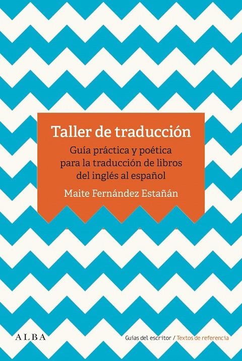 TALLER DE TRADUCCIÓN | 9788490655993 | FERNÁNDEZ ESTAÑÁN, MAITE | Galatea Llibres | Llibreria online de Reus, Tarragona | Comprar llibres en català i castellà online