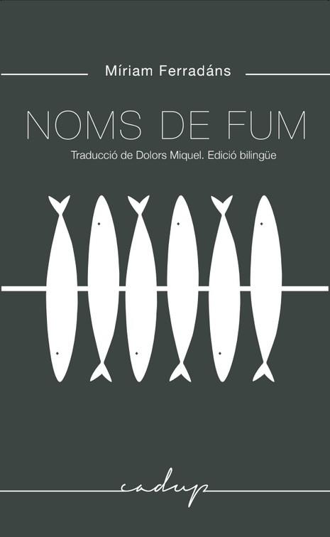 NOMS DE FUM | 9788412068405 | FERRADÁNS, MIRIAM | Galatea Llibres | Llibreria online de Reus, Tarragona | Comprar llibres en català i castellà online