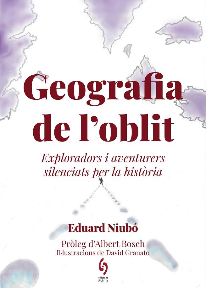 GEOGRAFIA DE L'OBLIT | 9788412430691 | NIUBÓ, EDUARD | Galatea Llibres | Llibreria online de Reus, Tarragona | Comprar llibres en català i castellà online