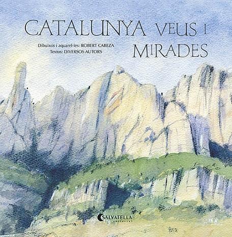 CATALUNYA VEUS I MIRADES | 9788418427343 | CABEZA, ROBERT | Galatea Llibres | Llibreria online de Reus, Tarragona | Comprar llibres en català i castellà online