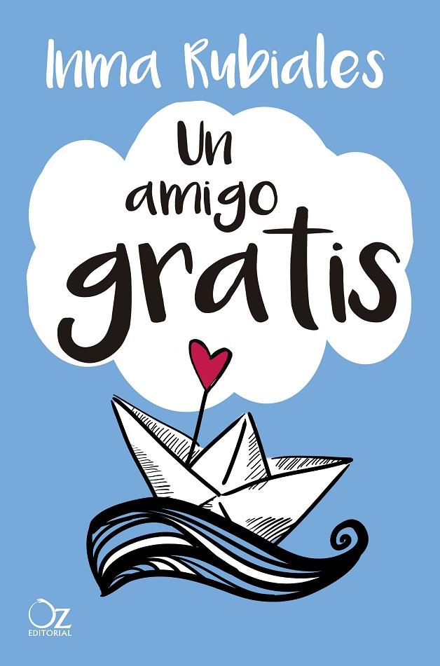 UN AMIGO GRATIS | 9788417525156 | RUBIALES, INMA | Galatea Llibres | Llibreria online de Reus, Tarragona | Comprar llibres en català i castellà online