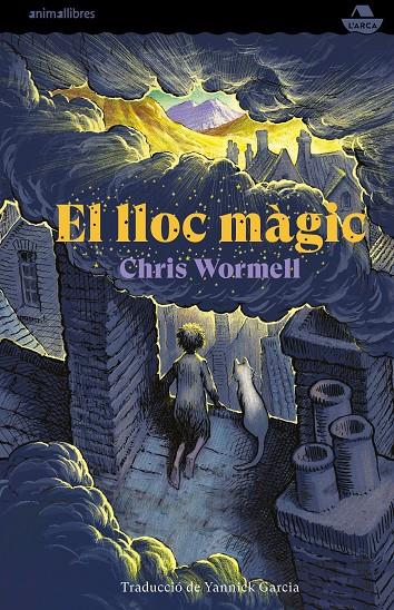 EL LLOC MAGIC | 9788417599669 | WORMELL, CHRIS | Galatea Llibres | Llibreria online de Reus, Tarragona | Comprar llibres en català i castellà online