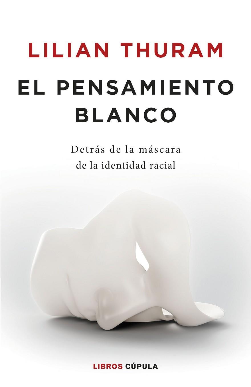 EL PENSAMIENTO BLANCO | 9788448032548 | THURAM, LILIAN | Galatea Llibres | Llibreria online de Reus, Tarragona | Comprar llibres en català i castellà online